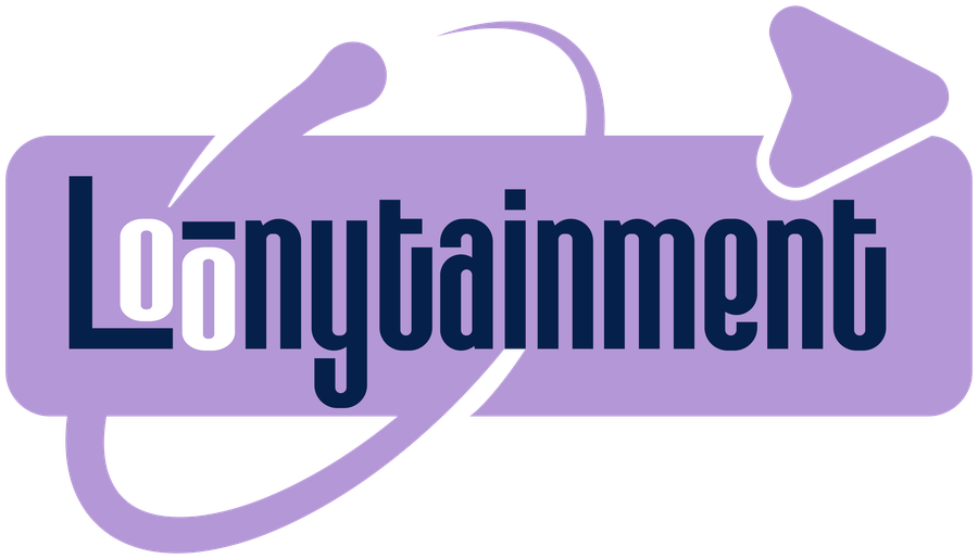 Loonytainment